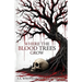 Where The Blood Trees Grow