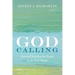 God Calling: Spiritual Direction for People in the Real World