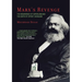 Marx's Revenge: The Resurgence of Capitalism and the Death of Statist Socialism