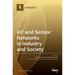 IoT and Sensor Networks in Industry and Society