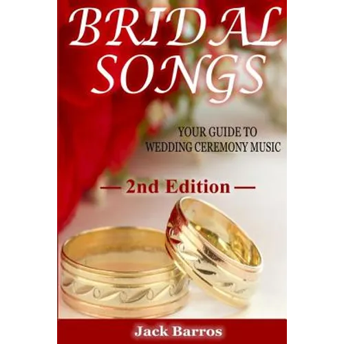 Bridal Songs: Your Guide to Wedding Ceremony Music