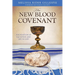 The New Blood Covenant: Foundation of Salvation and Life in God