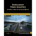 Intelligent Video Analytics: Surveillance, Safety, and Operational Efficiency