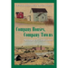 Company Houses, Company Towns: Heritage and Conservation