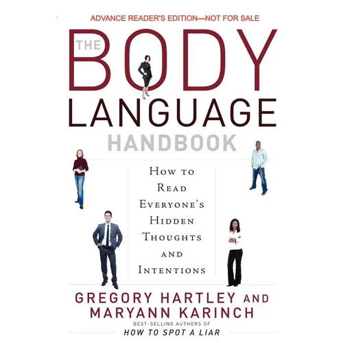 The Body Language Handbook: How to Read Everyone's Hidden Thoughts and Intentions