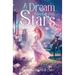 A Dream Among the Stars