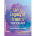 The Living Legacy of Trauma Flip Chart: A Psychoeducational In-Session Tool for Clients and Therapists