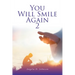 You Will Smile Again: 2