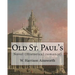 Old St. Paul's (novel). By: W. Harrison Ainsworth: Historical romance