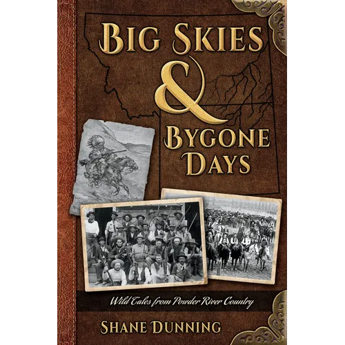 Big Skies & Bygone Days