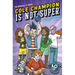 Cole Champion Is Not Super: Book 1