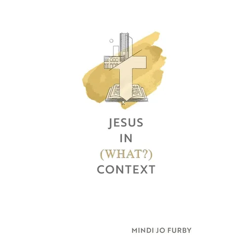Jesus in (What?) Context