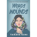 Words of My Wounds: A journey of love, loss and growth
