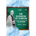 The Rainbow of Sorrow: The Seven Last Words and the Art of Understanding Pain and Suffering