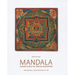 Mandala: Sacred Circle in Tibetan Buddhism