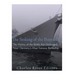 The Sinking of the Bismarck: The History of the Battle that Destroyed Nazi Germany's Most Famous Battleship