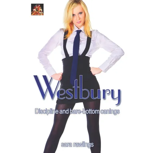 Westbury: Discipline and bare-bottom canings