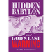 Hidden Babylon and God's Last Warning
