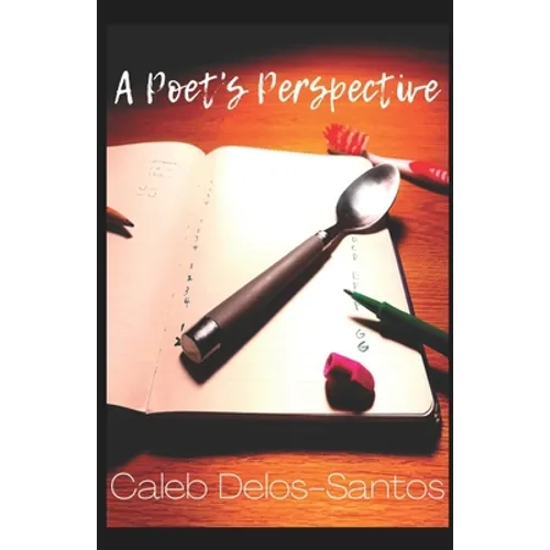 A Poet's Perspective
