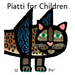 Piatti for Children