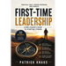 First-Time Leadership: A New Leader's Guide to Starting Strong
