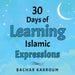 30 Days of Learning Islamic Expressions