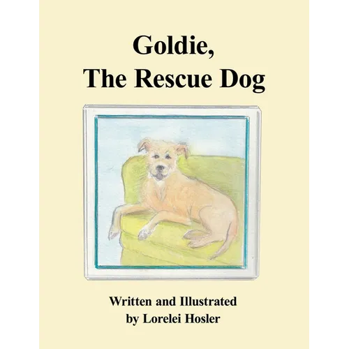Goldie, The Rescue Dog