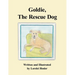 Goldie, The Rescue Dog