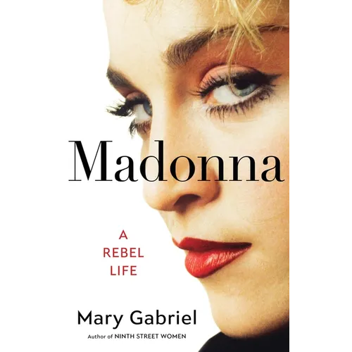 Madonna: A Rebel Life