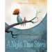 A Night Time Story