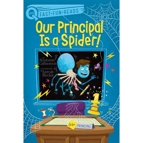 Our Principal Is a Spider!: A Quix Book