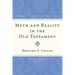 Myth and Reality in the Old Testament