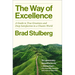 The Way of Excellence: A Guide to True Greatness and Deep Satisfaction in a Chaotic World