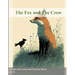 The Fox and The Crow: An Illustrated Aesop Fable Retold in Rhyme