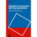 Roberto Schwarz Beyond Borders