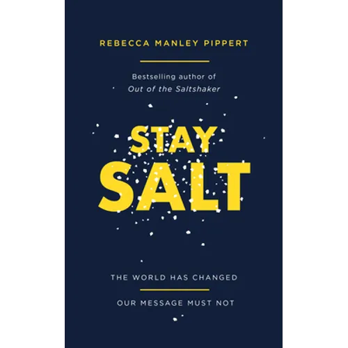 Stay Salt: The World Has Changed: Our Message Must Not