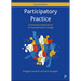 Participatory Practice: Community-Based Action for Transformative Change