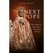 The Next Pope: The Office of Peter and a Church in Mission