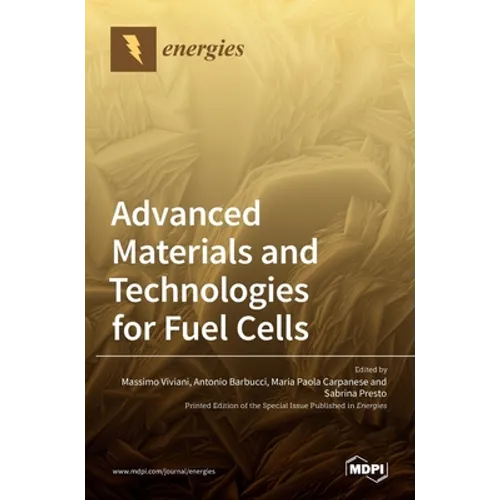 Advanced Materials and Technologies for Fuel Cells