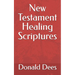 New Testament Healing Scriptures