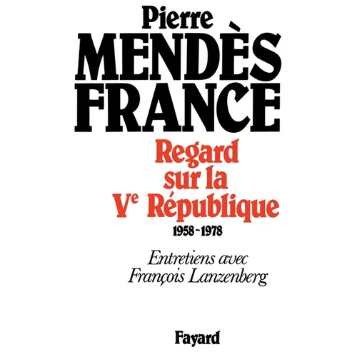Regard sur la Ve République (1958-1978)