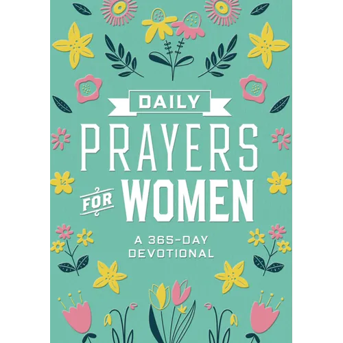 Daily Prayers for Women: A 365-Day Devotional
