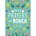 Daily Prayers for Women: A 365-Day Devotional
