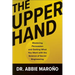 The Upper Hand: Mastering Persuasion and Getting What You Want with the Science of Social Engineering