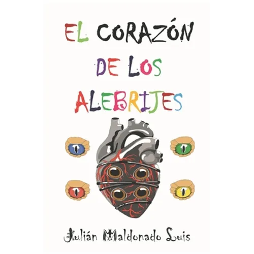 El Corazón de los Alebrijes