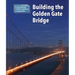 Building the Golden Gate Bridge