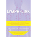 Lymph-Link: Solving the Mysteries of Inflammation, Toxicity, and Breast Health Issues