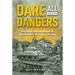 Dare All Dangers: The 741st Tank Battalion in World War II, D-Day to Ve-Day