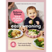 What Mummy Makes: Easy Weaning: The Latest Cookbook from the Sunday Times Bestselling Author Rebecca Wilson
