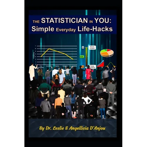 The Statistician In You: Simple Everyday Life-Hacks